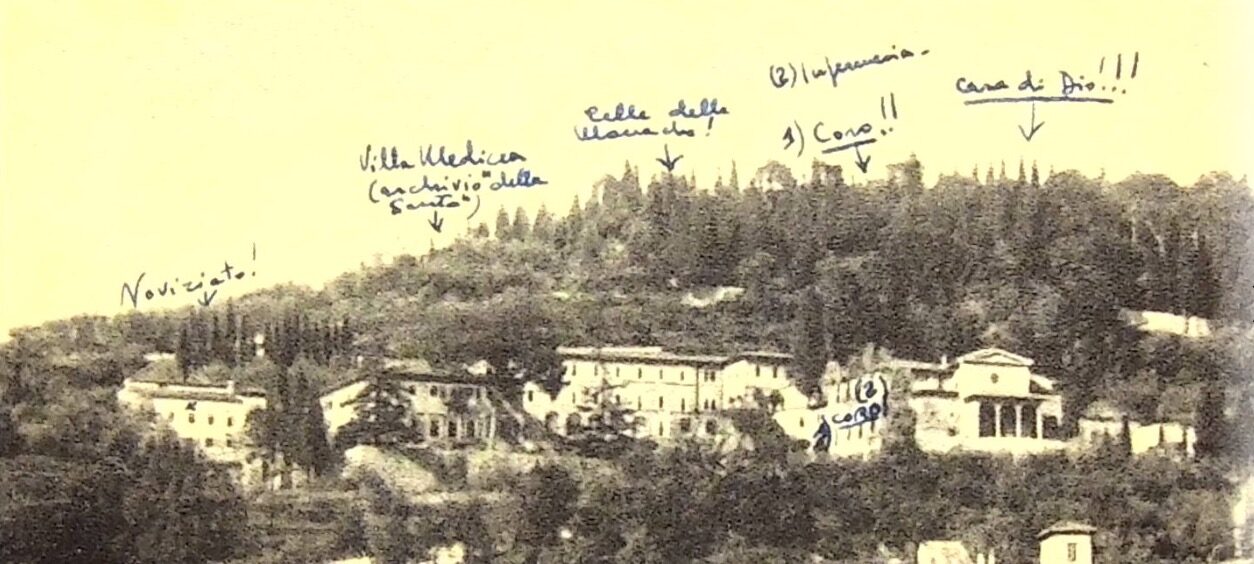 Il Carmelo di S. Maria Maddalena de’ Pazzi (Firenze). Le indicazioni scritte sono di Gondina (Sr. Teresina dello Spirito Santo). Abitava allora nel “Noviziato”