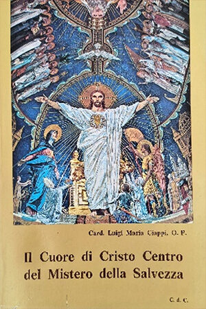 Il Cuore di Cristo Centro del Mistero della Salvezza